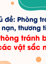 Bài 13 Phòng tránh bị thương do các vật sắc nhọn